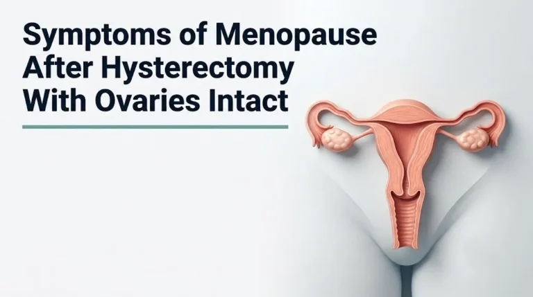symptoms of menopause after hysterectomy with ovaries intact